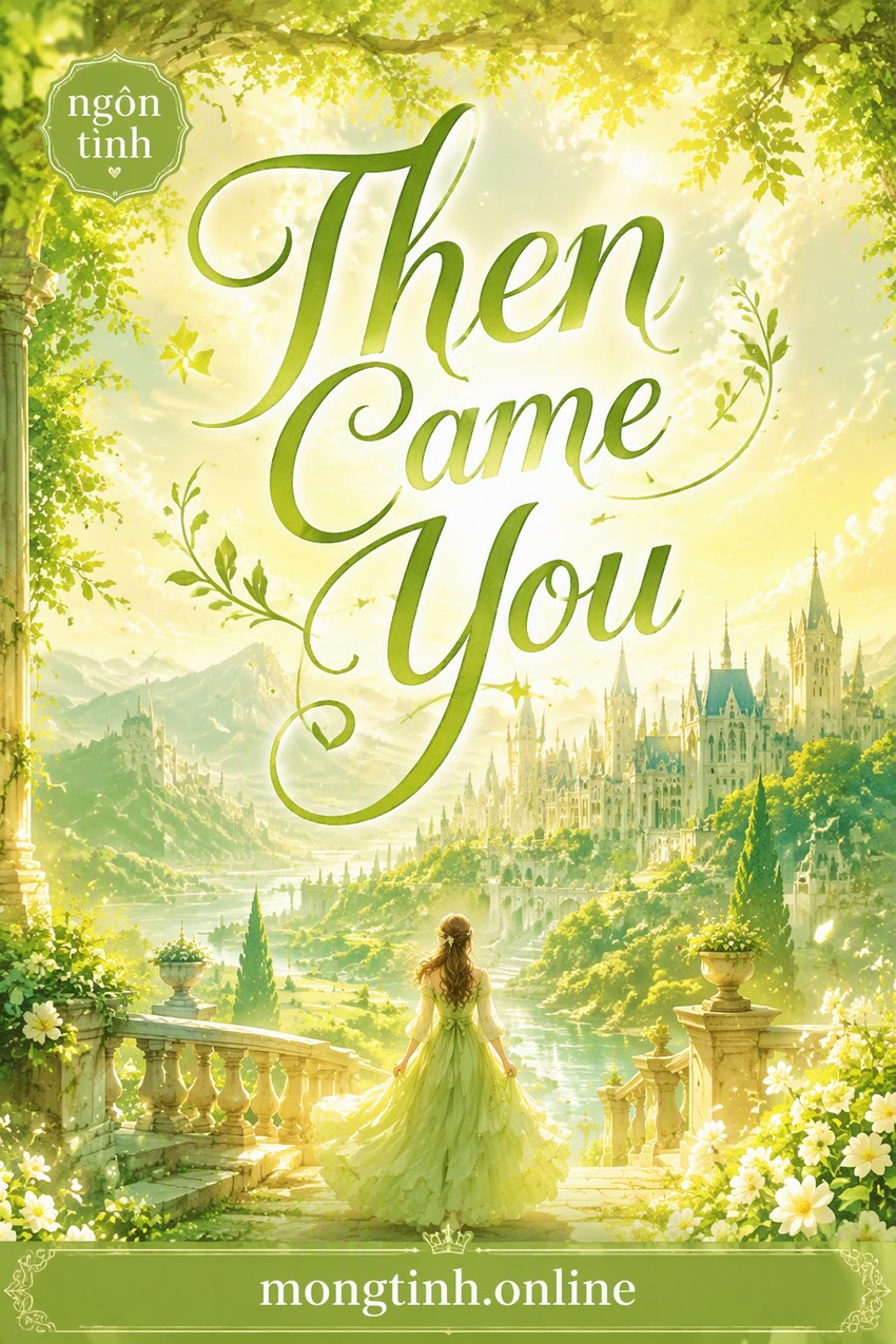 Then Came You