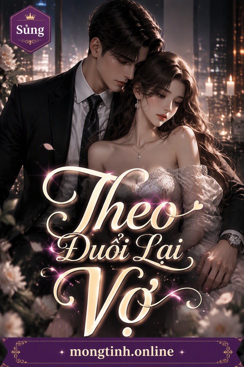 Theo Đuổi Lại Vợ