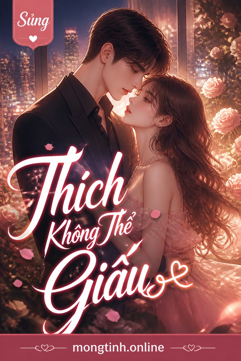 Thích Không Thể Giấu