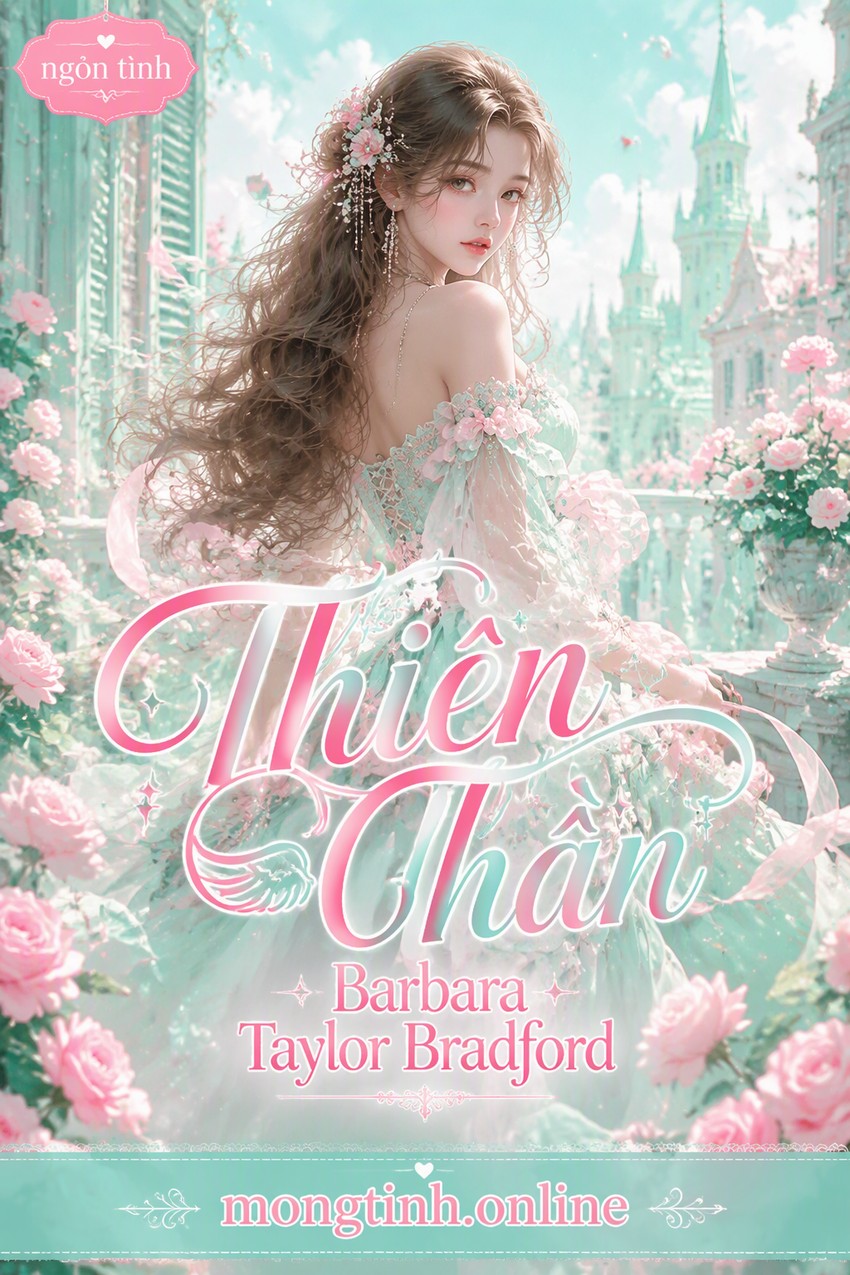Thiên Thần - Barbara Taylor Bradford