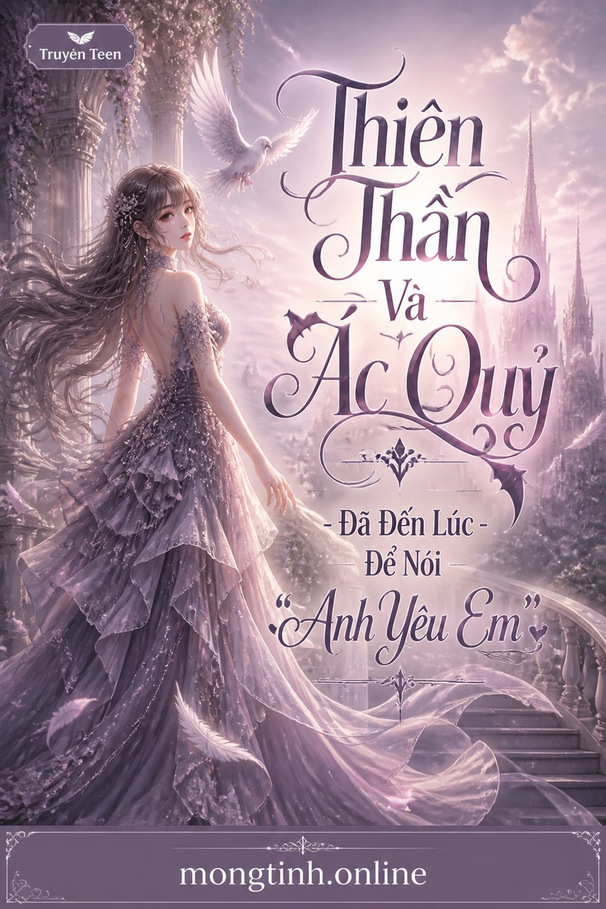 Thiên Thần Và Ác Quỷ - Đã Đến Lúc Để Nói "Anh Yêu Em"