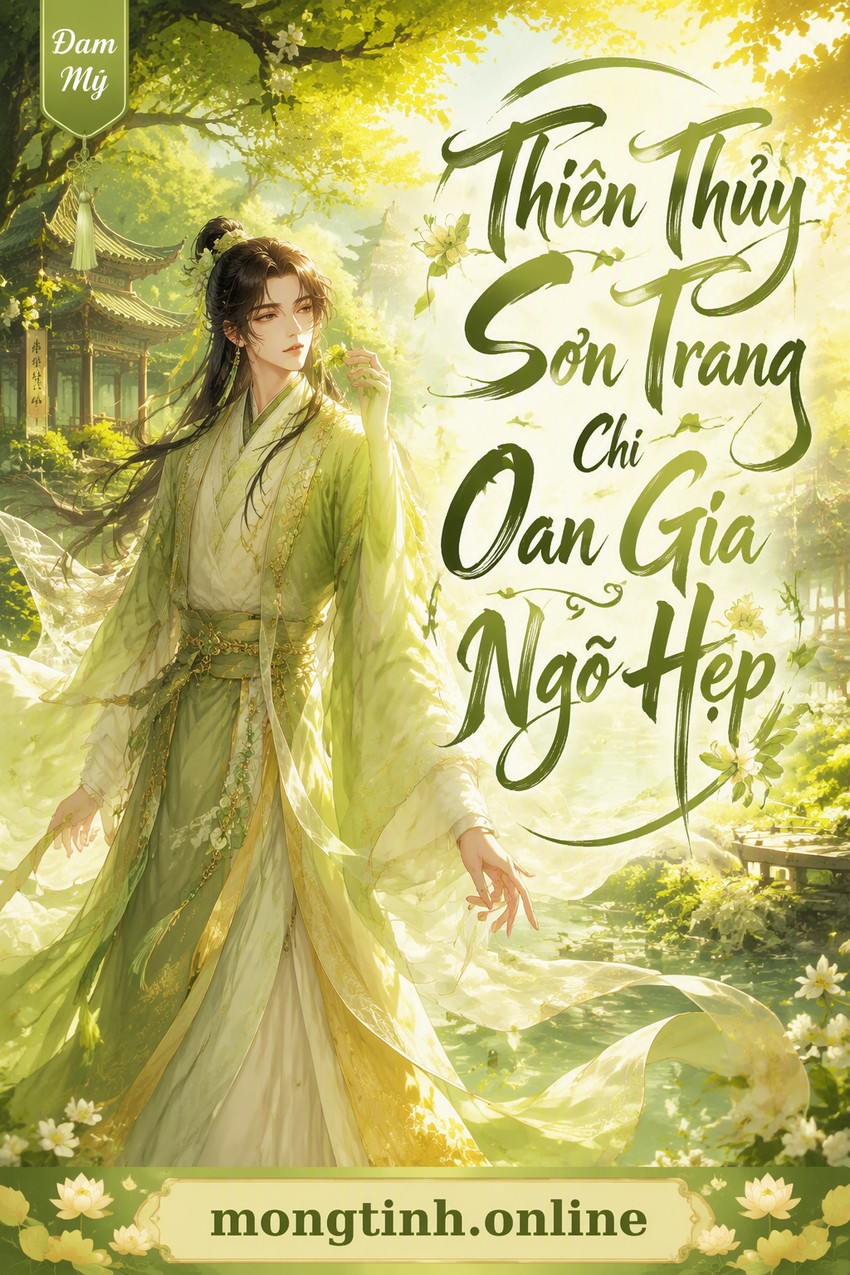 Thiên Thủy Sơn Trang Chi Oan Gia Ngõ Hẹp