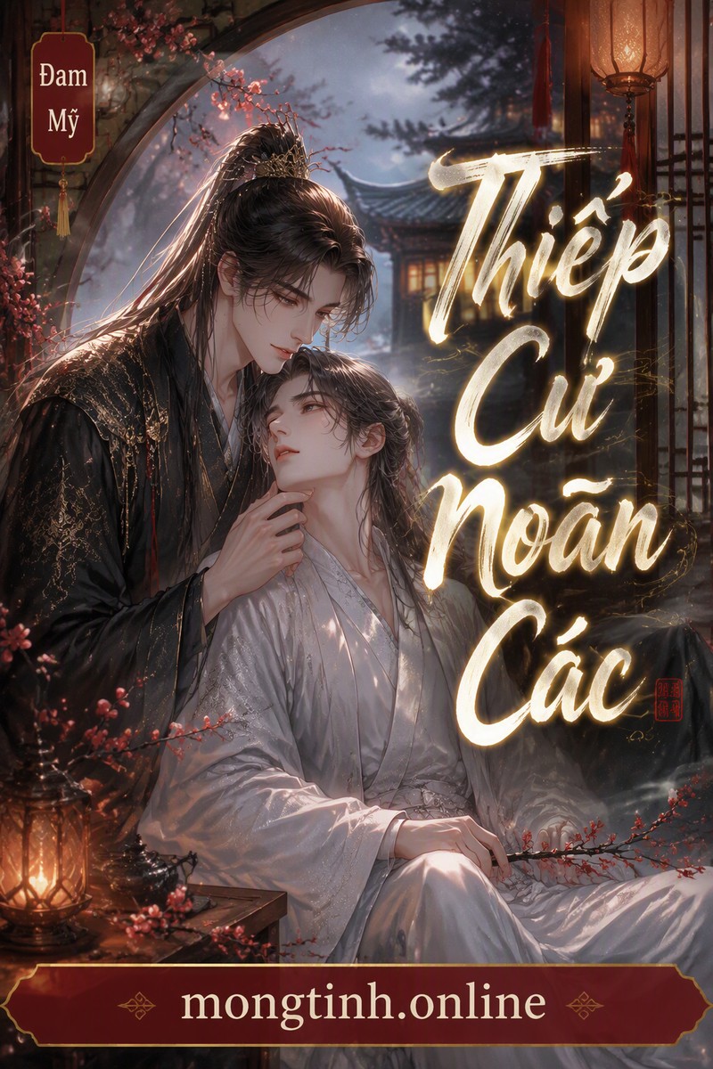 Thiếp Cư Noãn Các