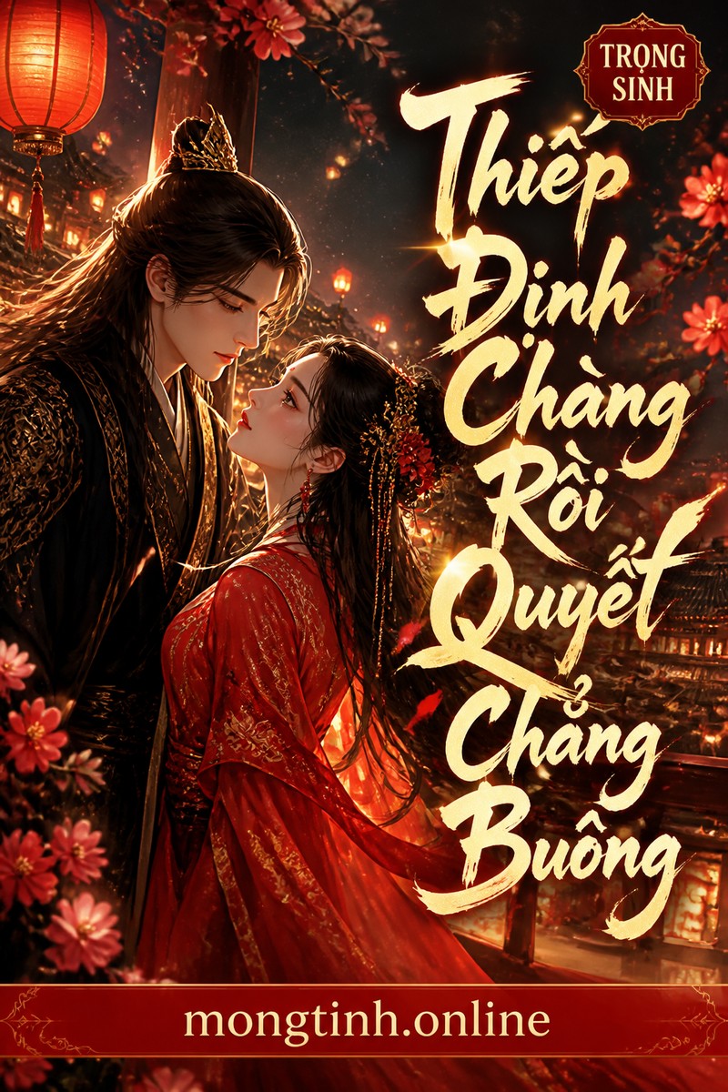 Thiếp Định Chàng Rồi Quyết Chẳng Buông