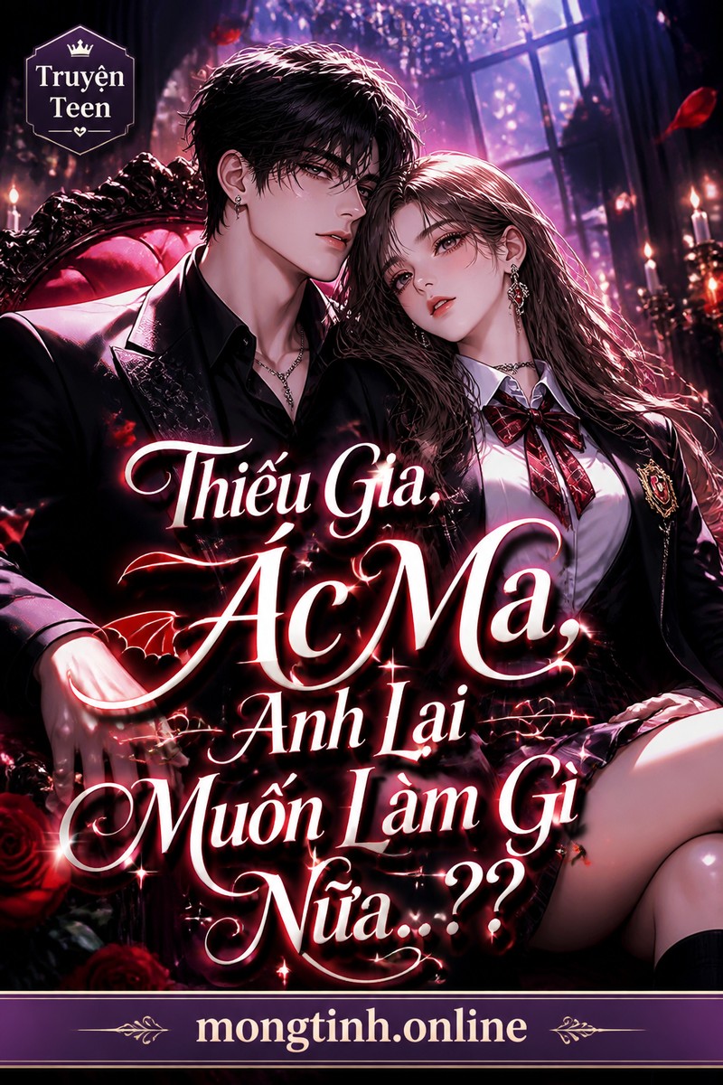Thiếu Gia Ác Ma, Anh Lại Muốn Làm Gì Nữa..??