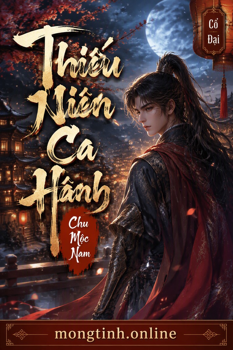 Thiếu Niên Ca Hành - Chu Mộc Nam