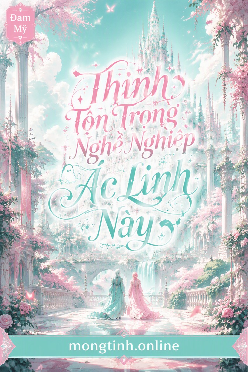 Thỉnh Tôn Trọng Nghề Nghiệp Ác Linh Này