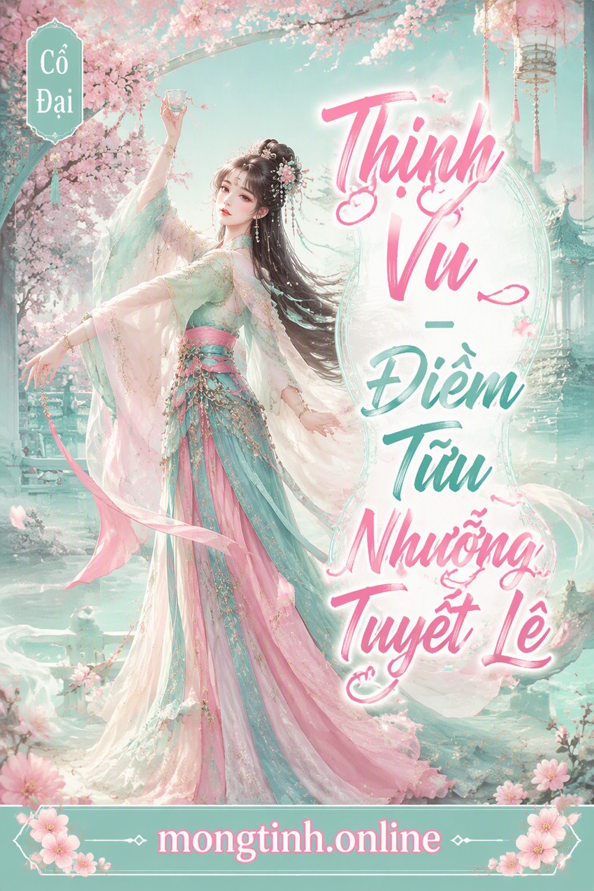 Thịnh Vu - Điềm Tửu Nhưỡng Tuyết Lê