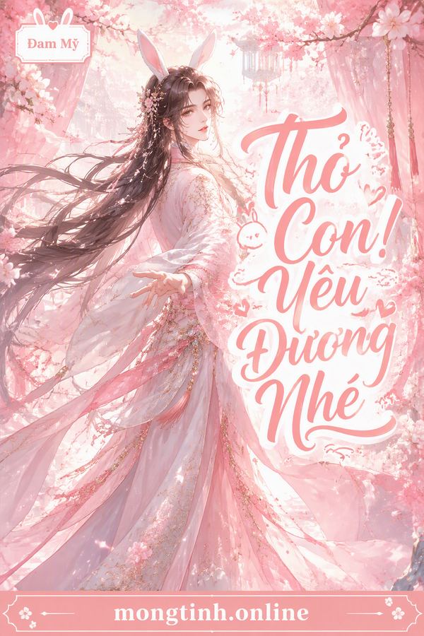 Thỏ Con! Yêu Đương Nhé