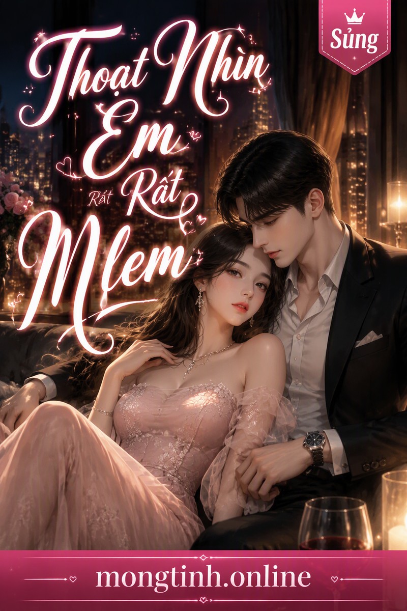 Thoạt Nhìn Em Rất Mlem