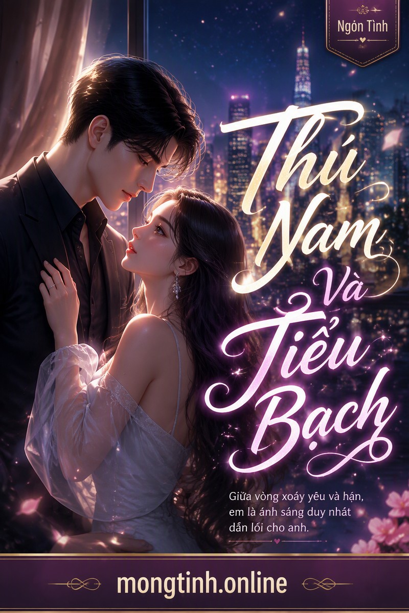 Thú Nam Và Tiểu Bạch