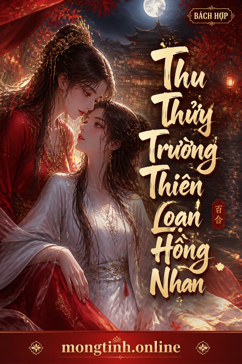 Thu Thủy Trường Thiên Loạn Hồng Nhan