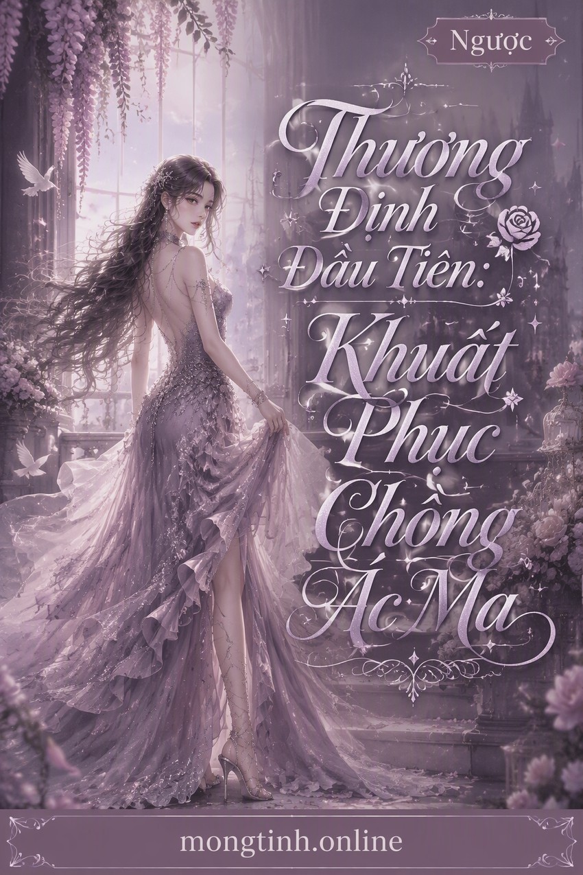 Thương Định Đầu Tiên: Khuất Phục Chồng Ác Ma