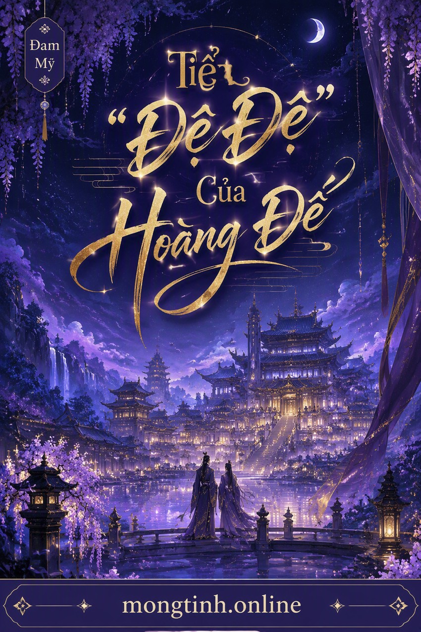 Tiểu "Đệ Đệ" Của Hoàng Đế