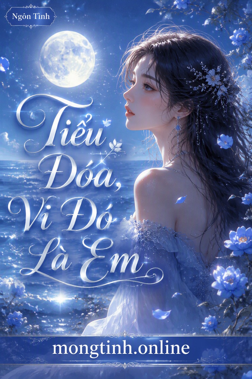 Tiểu Đóa, Vì Đó Là Em