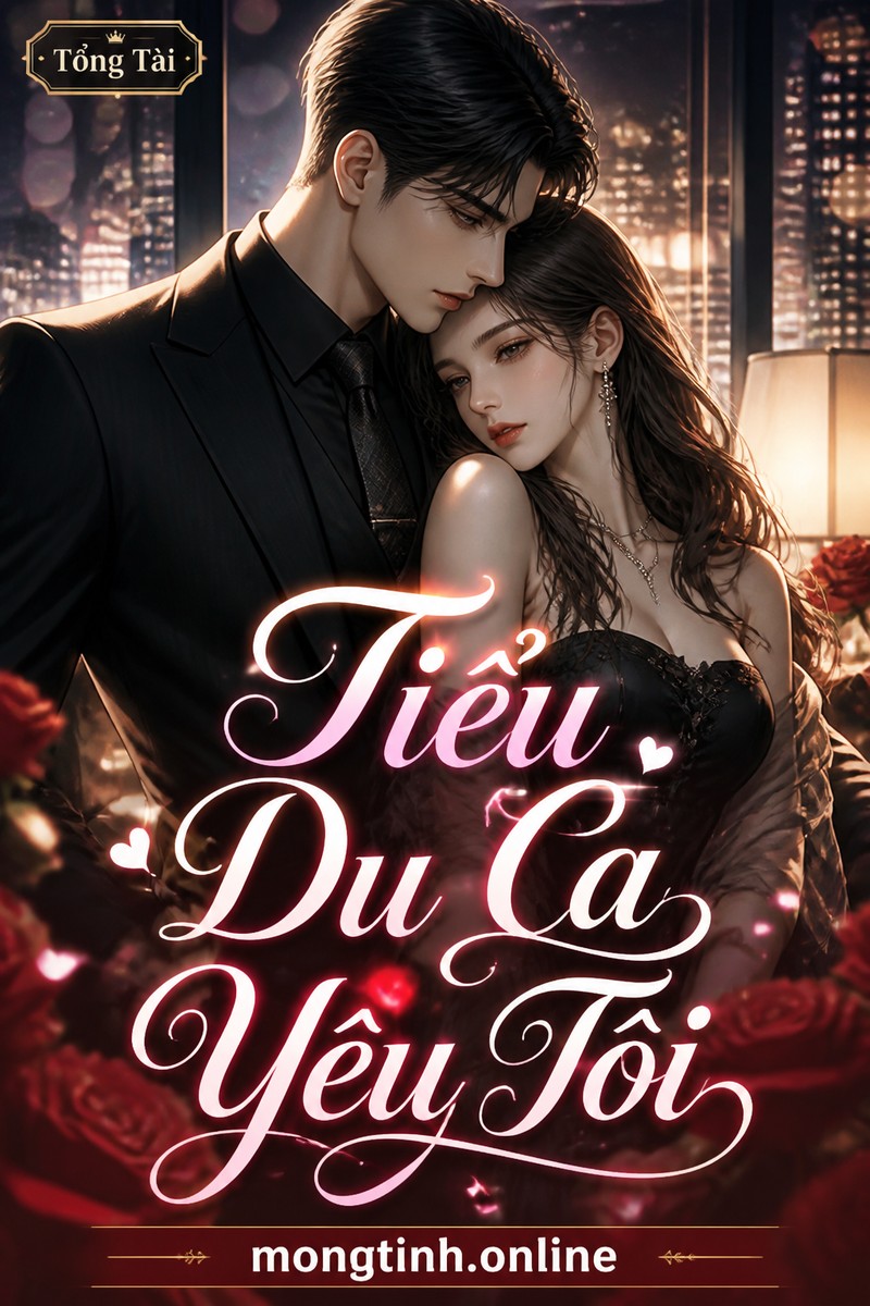 Tiểu Du Ca Yêu Tôi