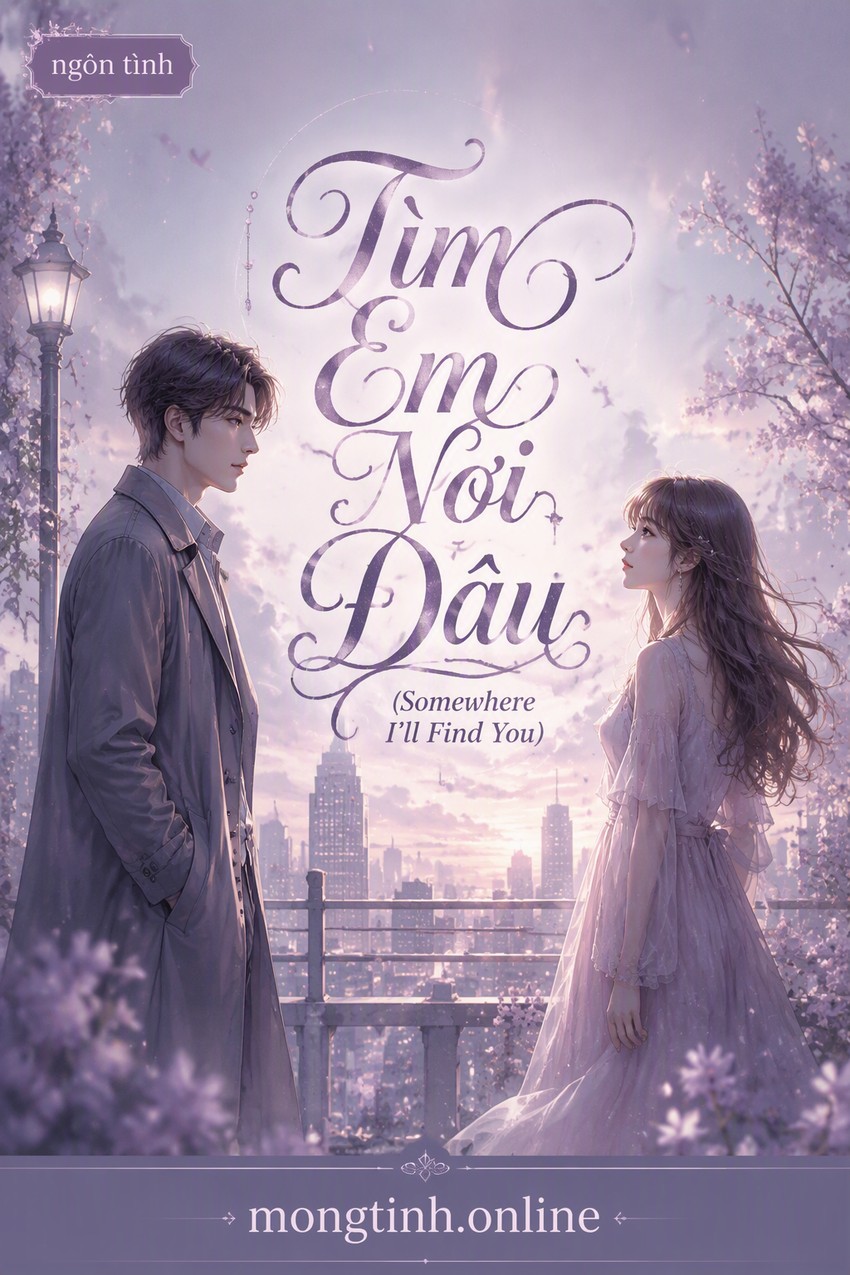 Tìm Em Nơi Đâu (Somewhere I'll Find You)