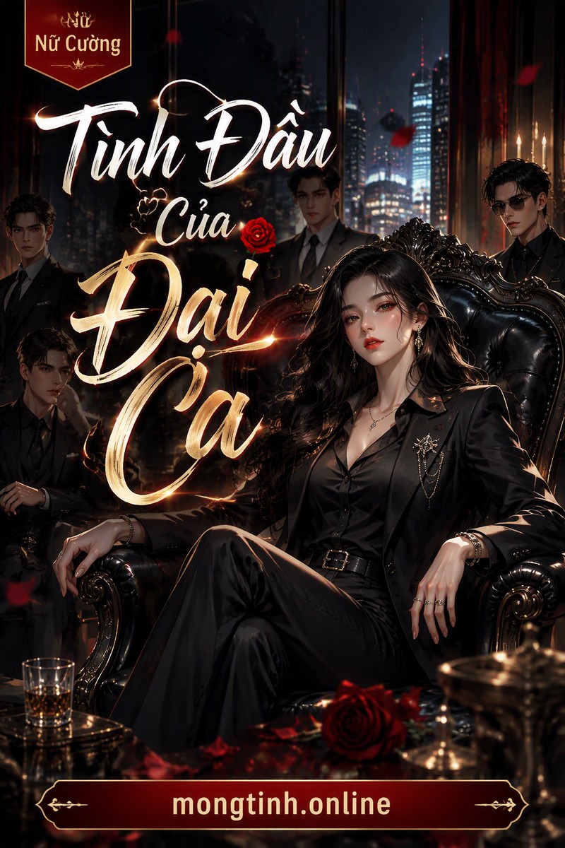 Tình Đầu Của Đại Ca