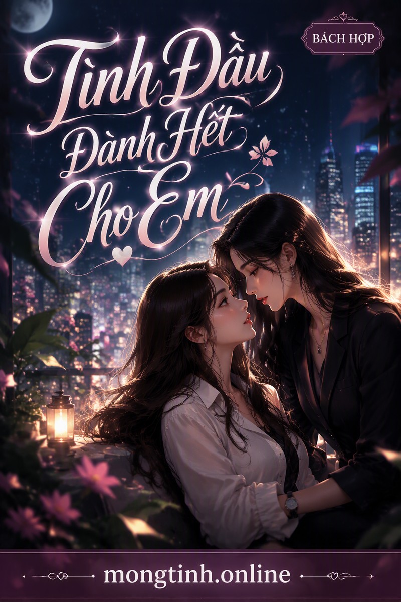 Tình Đầu Dành Hết Cho Em