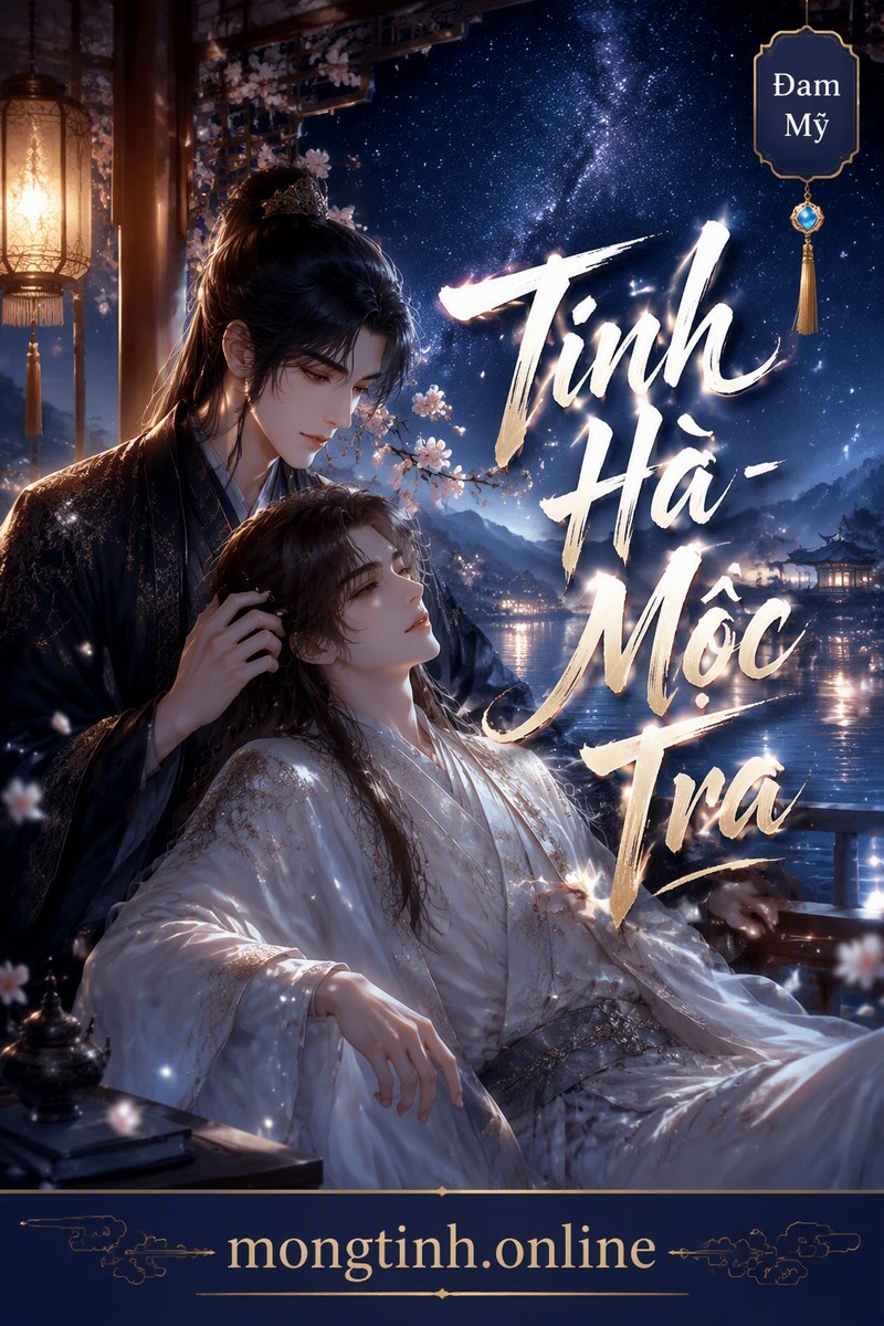 Tinh Hà - Mộc Tra
