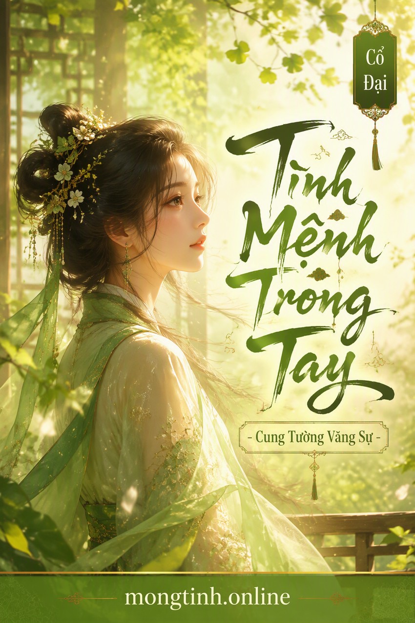 Tình Mệnh Trong Tay - Cung Tường Vãng Sự