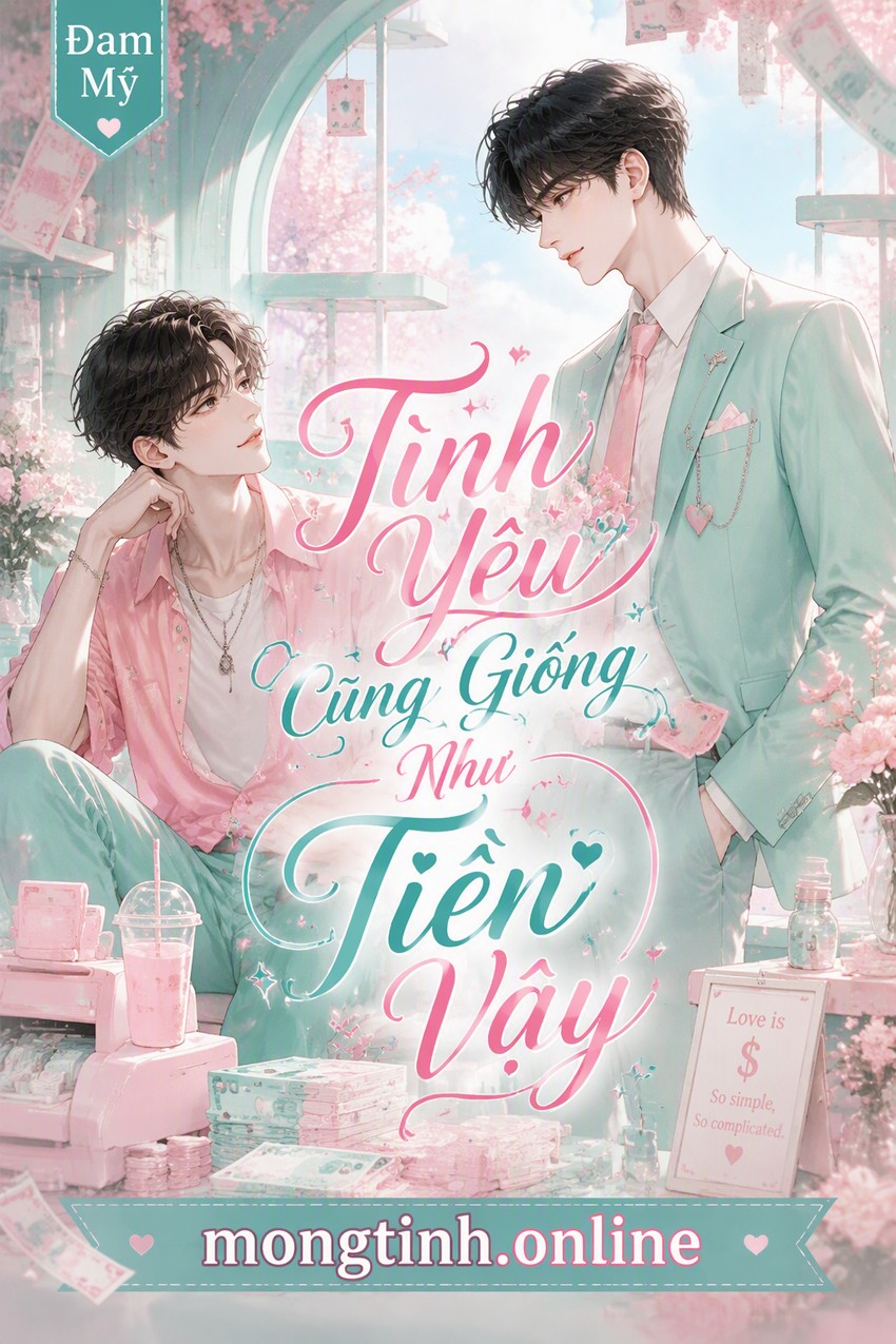 Tình Yêu Cũng Giống Như Tiền Vậy