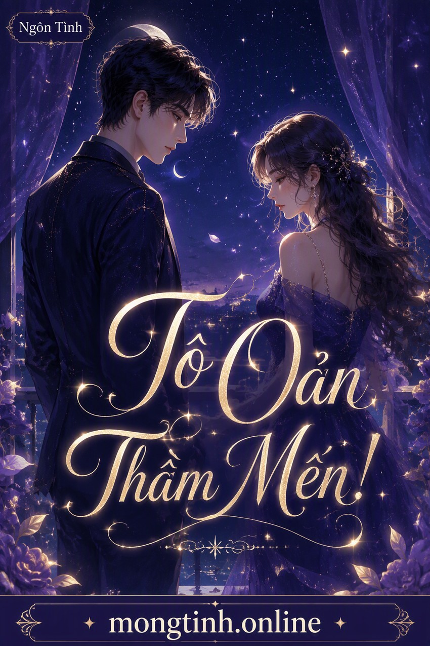 Tô Oản Thầm Mến!