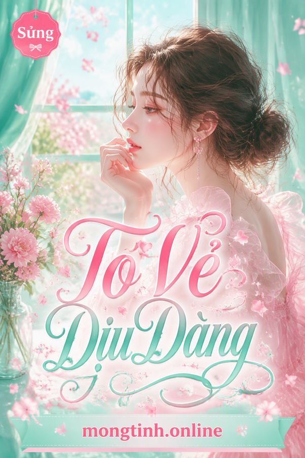 Tỏ Vẻ Dịu Dàng