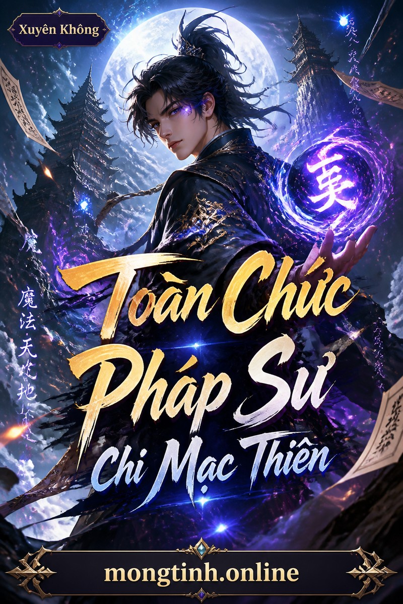 Toàn Chức Pháp Sư Chi Mạc Thiên