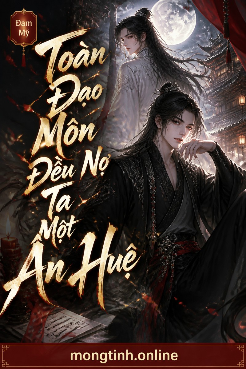 Toàn Đạo Môn Đều Nợ Ta Một Ân Huệ