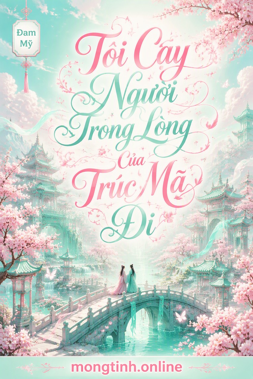 Tôi Cạy Người Trong Lòng Của Trúc Mã Đi