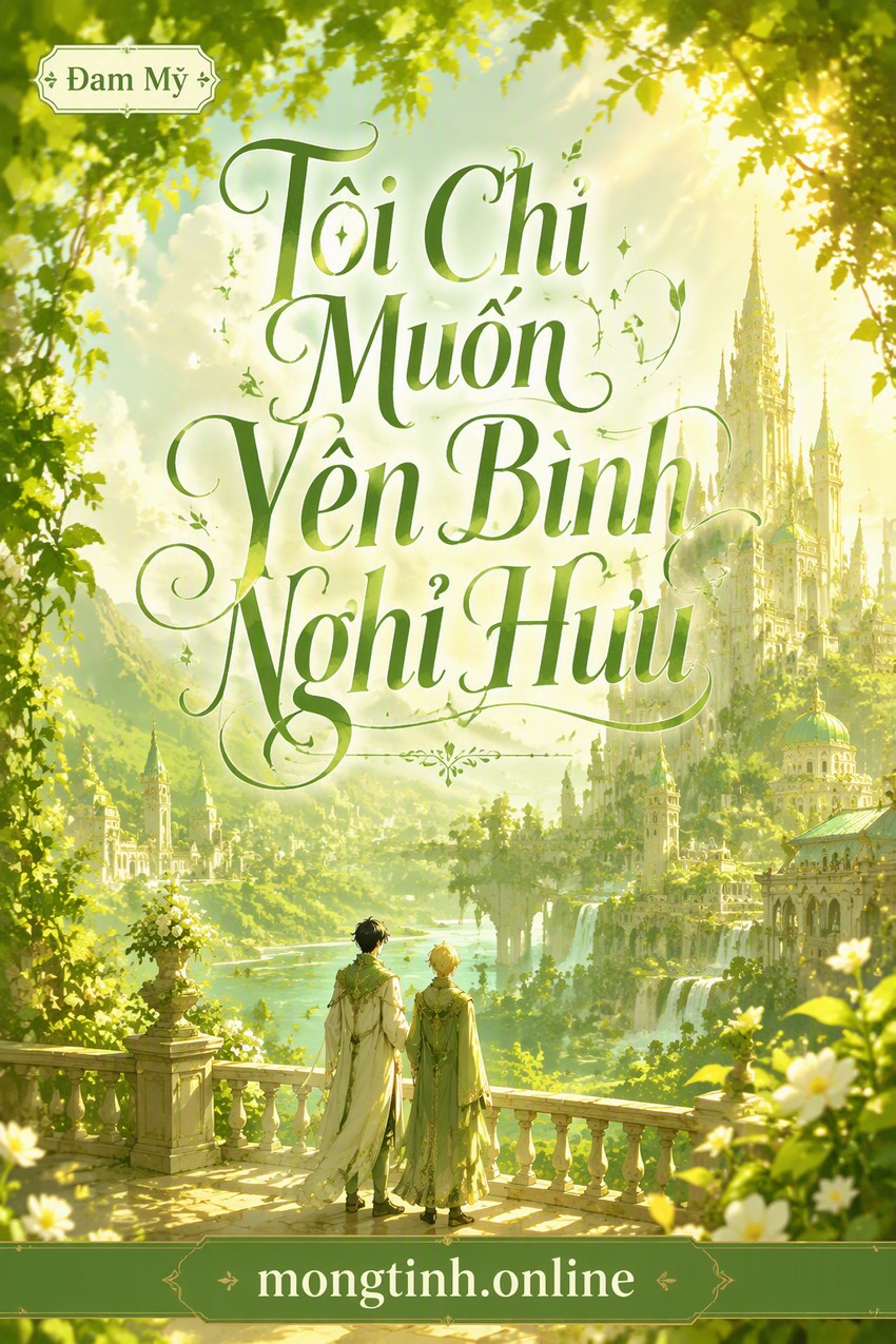 Tôi Chỉ Muốn Yên Bình Nghỉ Hưu
