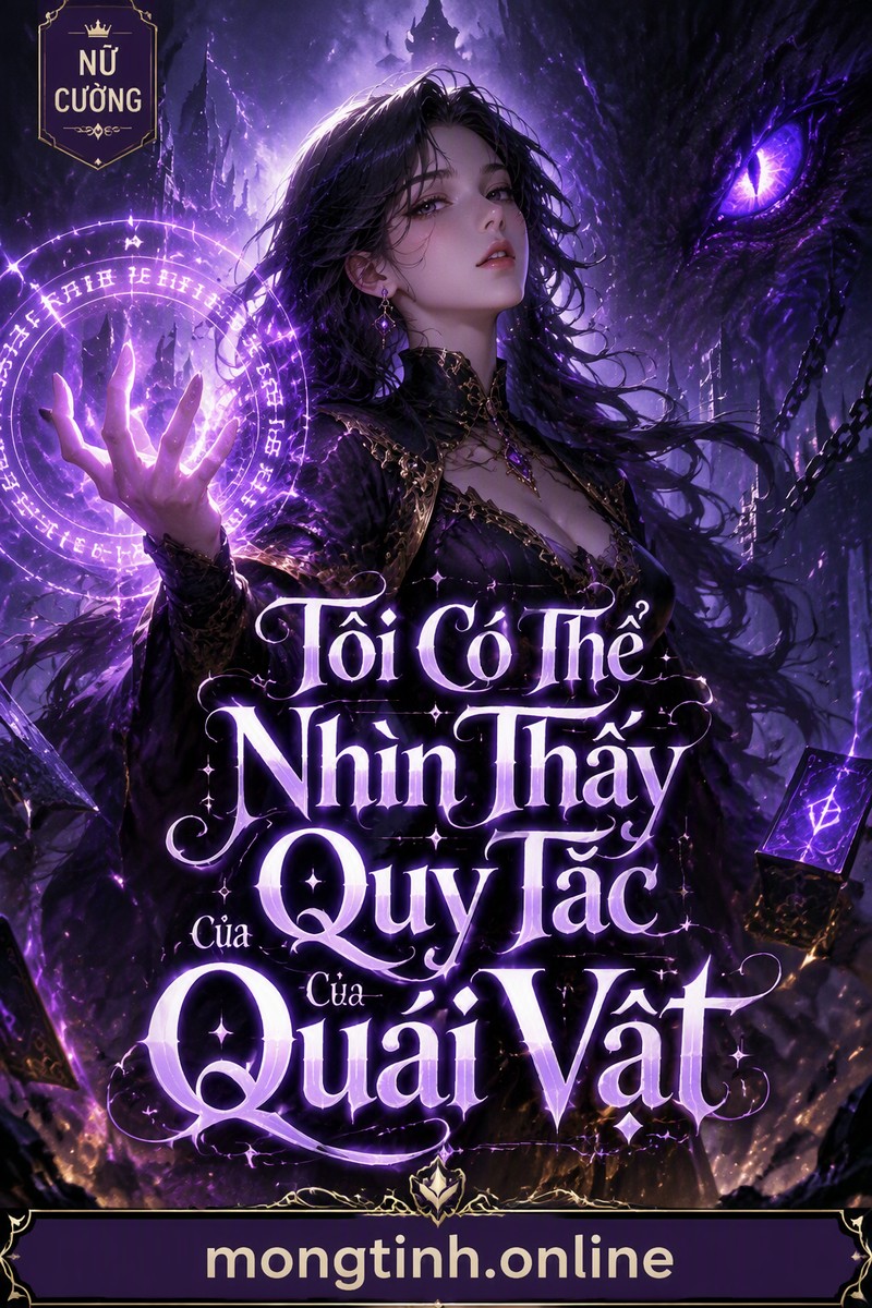 Tôi Có Thể Nhìn Thấy Quy Tắc Của Quái Vật