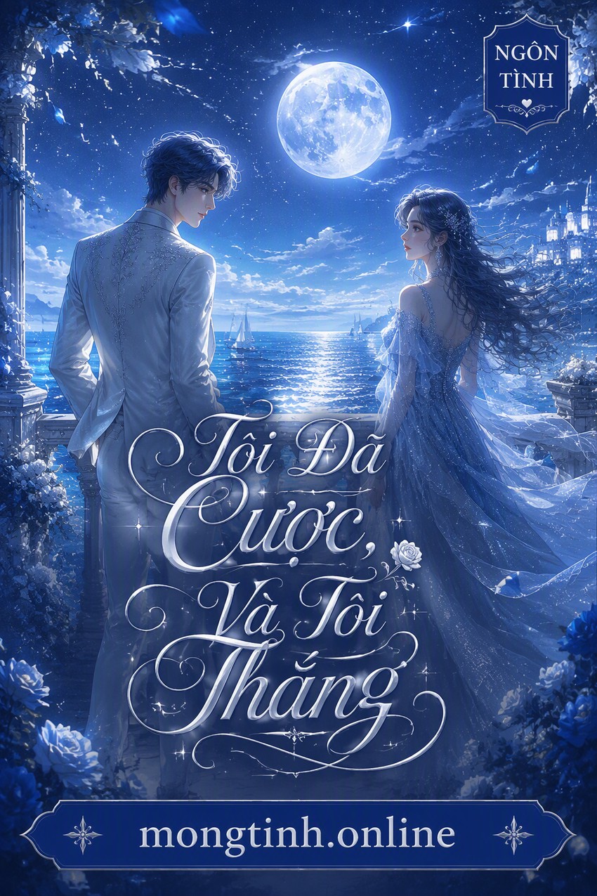 Tôi Đã Cược, Và Tôi Thắng