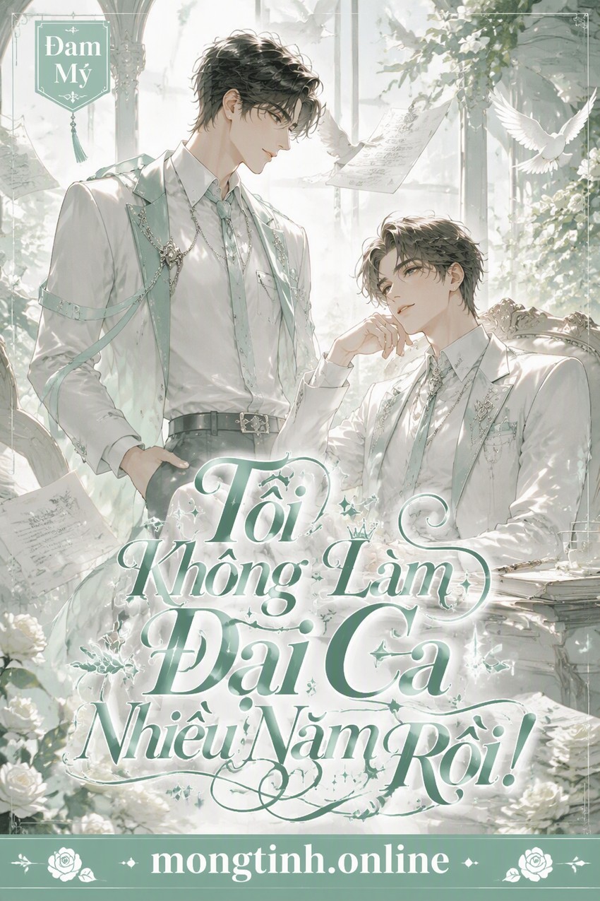 Tôi Không Làm Đại Ca Nhiều Năm Rồi!