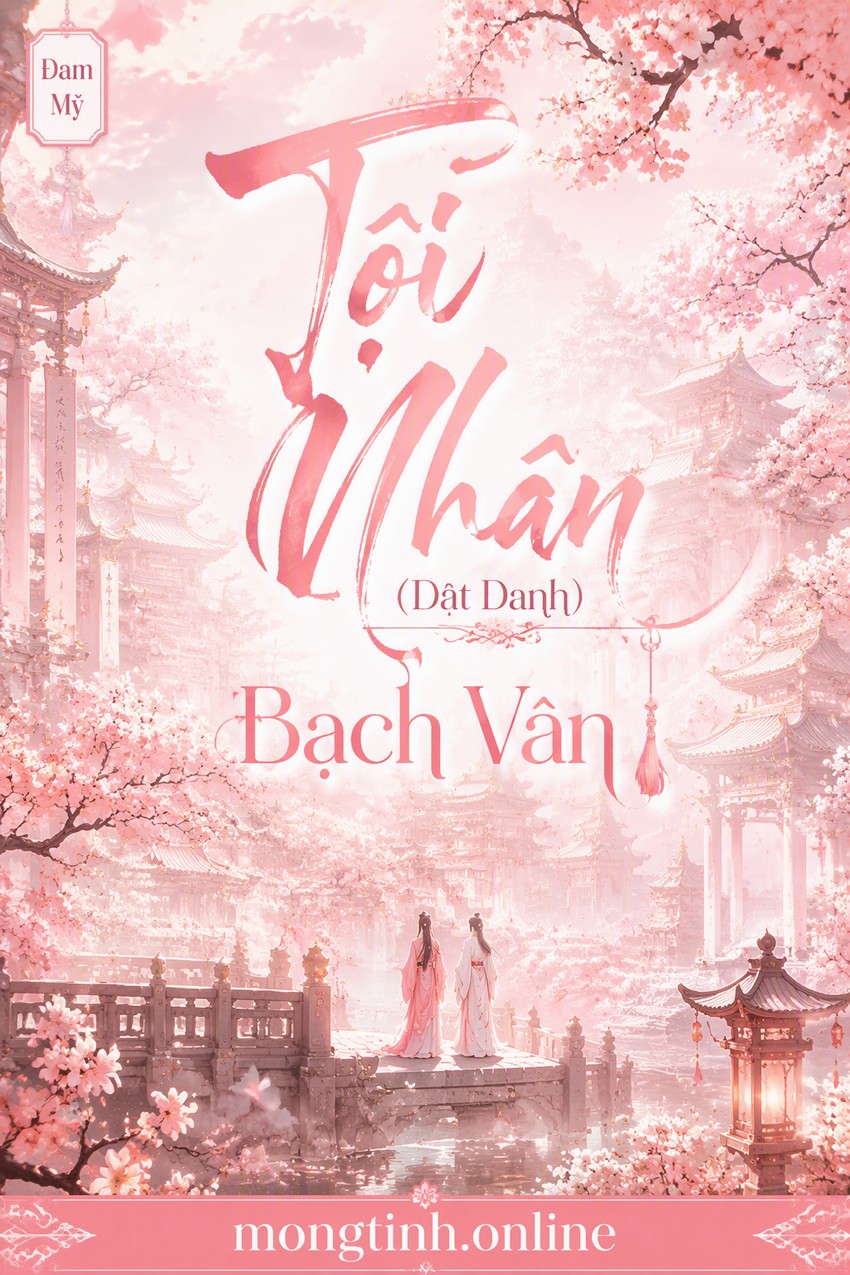 Tội Nhân (Dật Danh) - Bạch Vân