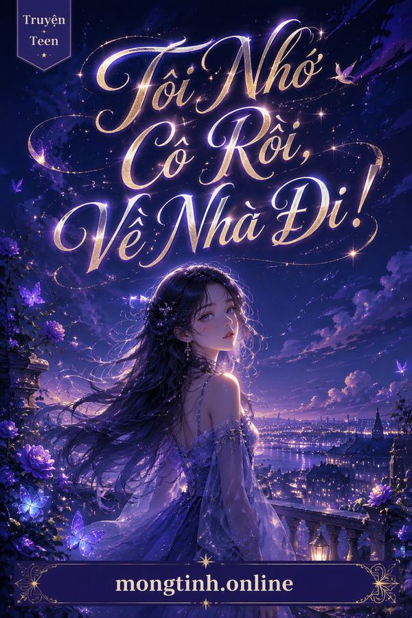 Tôi Nhớ Cô Rồi, Về Nhà Đi!