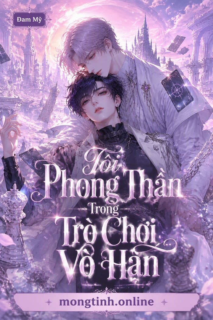 Tôi Phong Thần Trong Trò Chơi Vô Hạn