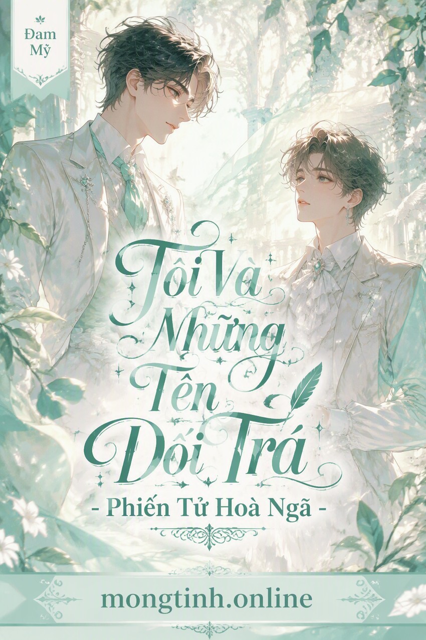 Tôi Và Những Tên Dối Trá - Phiến Tử Hoà Ngã
