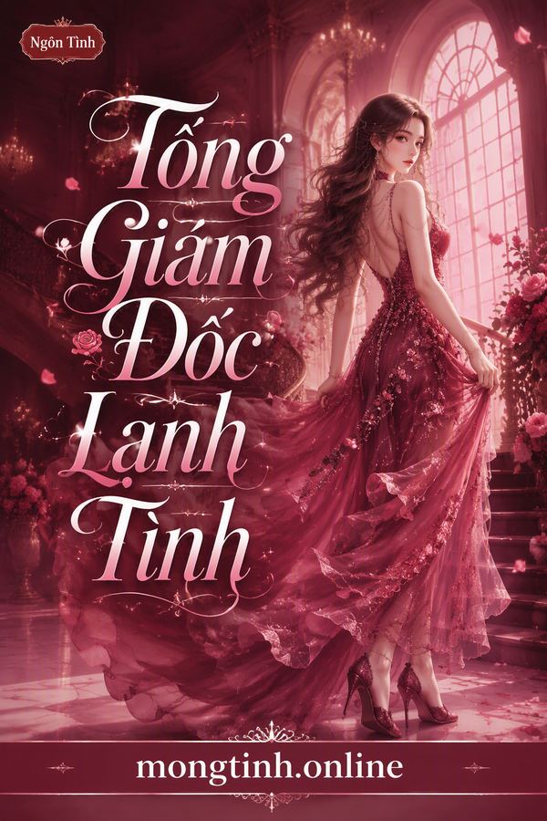 Tổng Giám Đốc Lạnh Tình