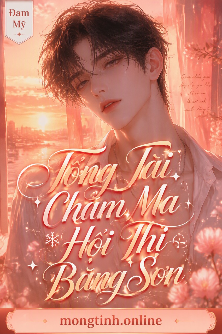Tổng Tài Chẩm Ma Hội Thị Băng Sơn