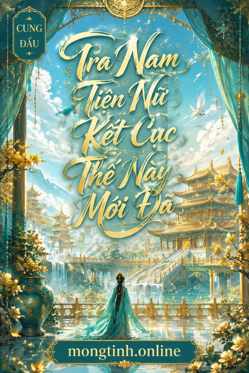 Tra Nam Tiện Nữ Kết Cục Thế Này Mới Đã