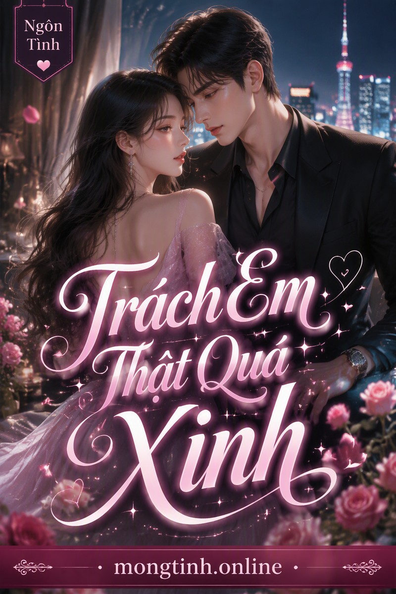 Trách Em Thật Quá Xinh