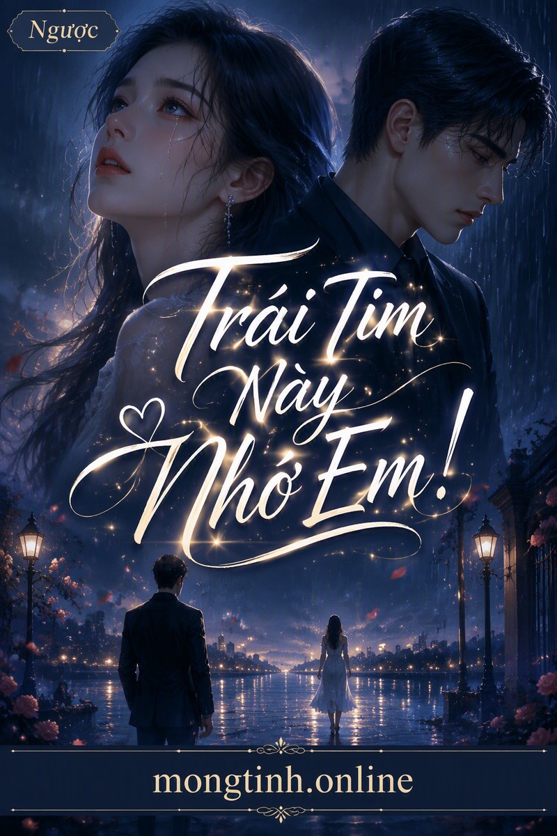 Trái Tim Này Nhớ Em!