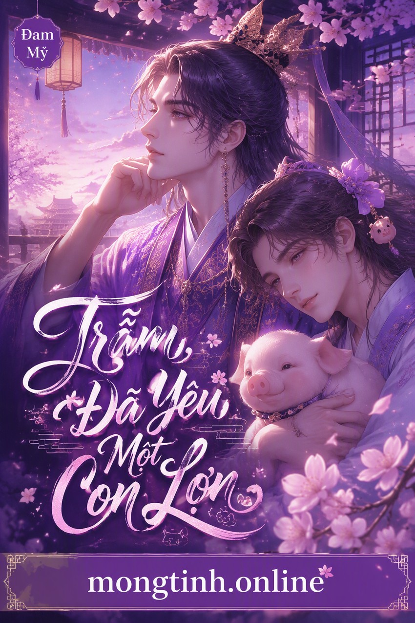 Trẫm, Đã Yêu Một Con Lợn