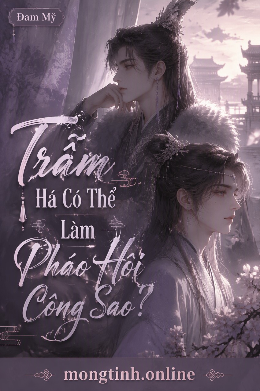 Trẫm Há Có Thể Làm Pháo Hôi Công Sao?