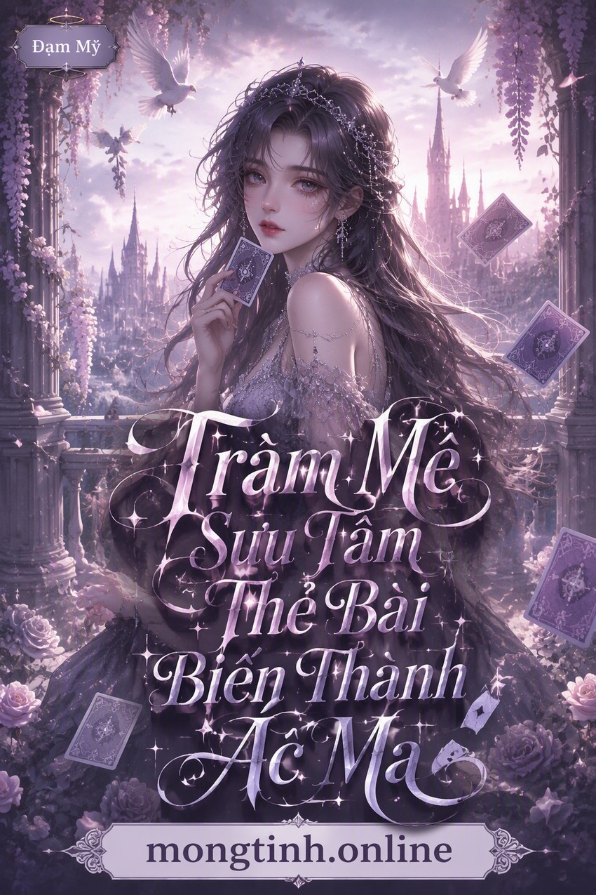 Trầm Mê Sưu Tầm Thẻ Bài Biến Thành Ác Ma