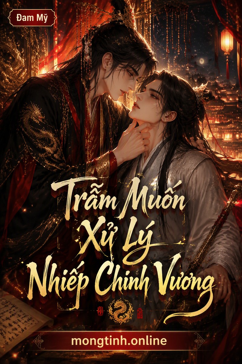 Trẫm Muốn Xử Lý Nhiếp Chính Vương