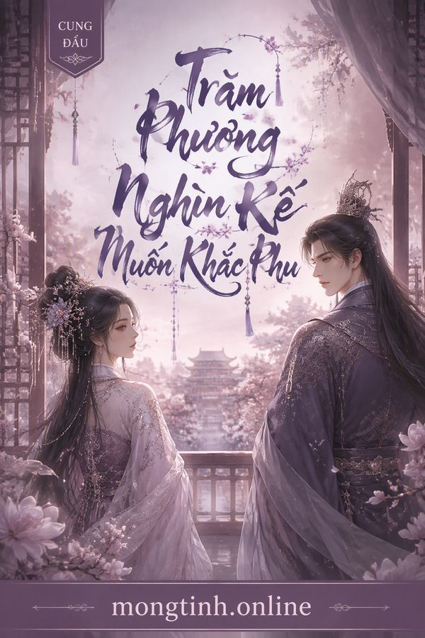 Trăm Phương Nghìn Kế Muốn Khắc Phu