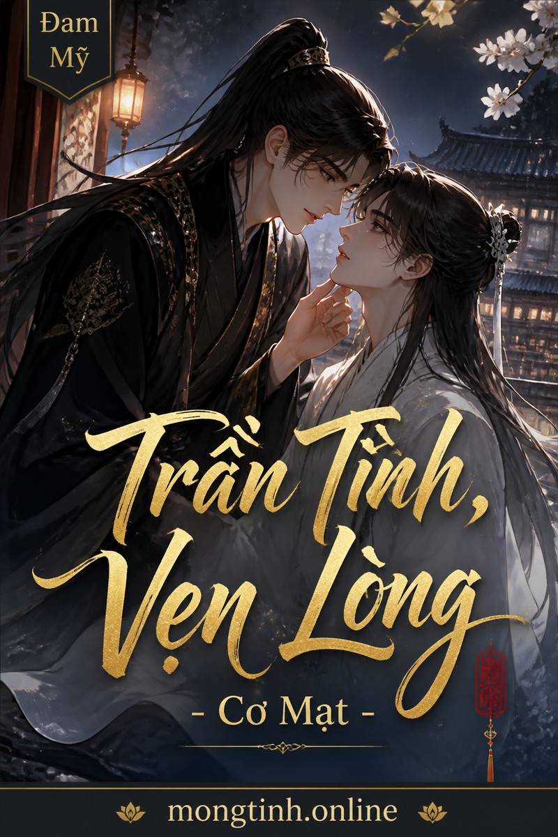 Trần Tình, Vẹn Lòng - Cơ Mạt
